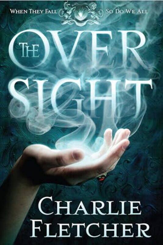 

The Oversight by Charlie Fletcher-Paperback