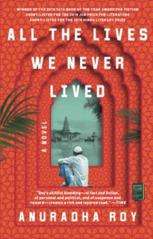 

All the Lives We Never Lived,Paperback by Roy, Anuradha