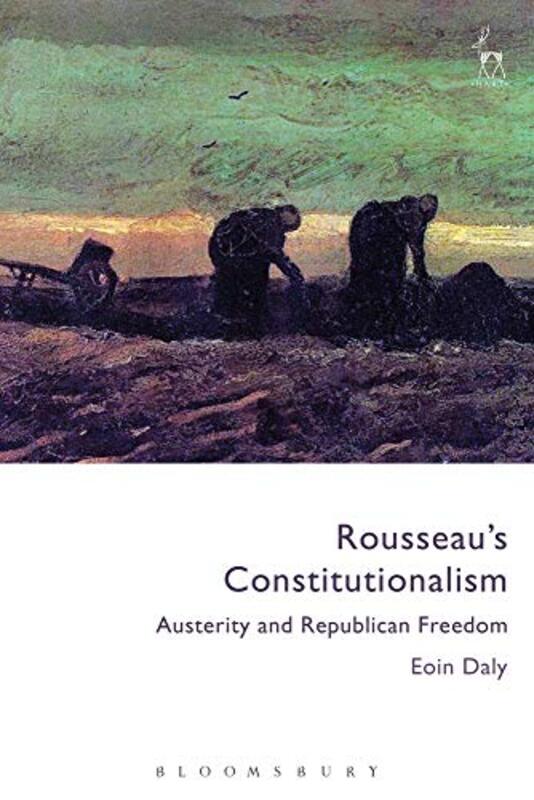 

Rousseaus Constitutionalism by Dr Eoin Daly-Paperback