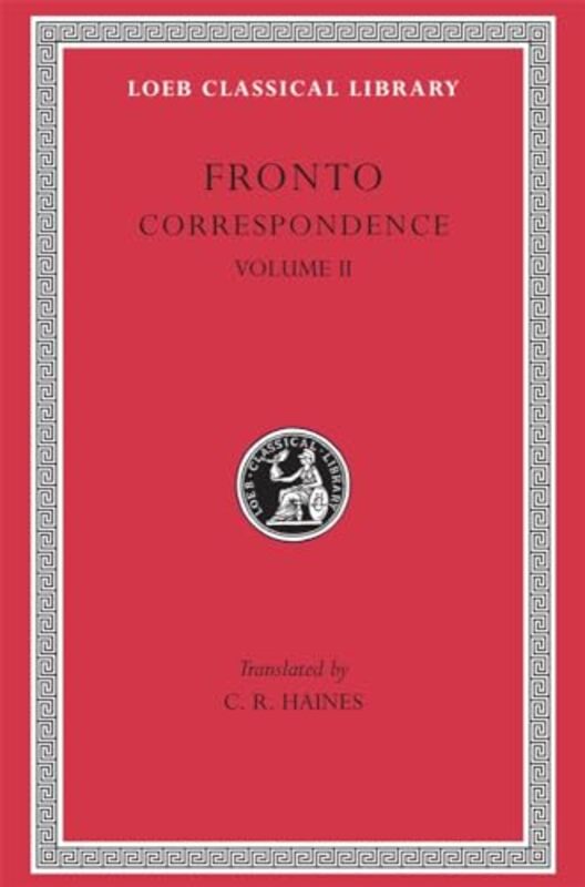 Correspondence Volume II by Fronto - Haines, C. R. Hardcover
