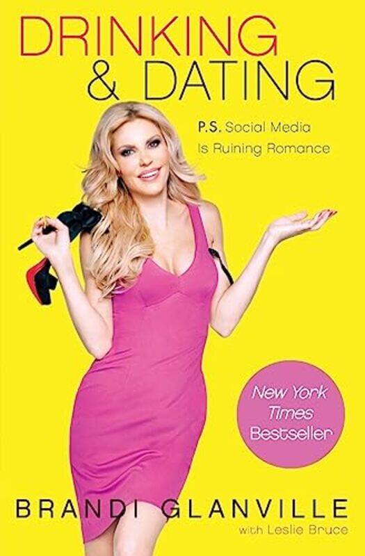 

Drinking and Dating by Brandi Glanville-Paperback