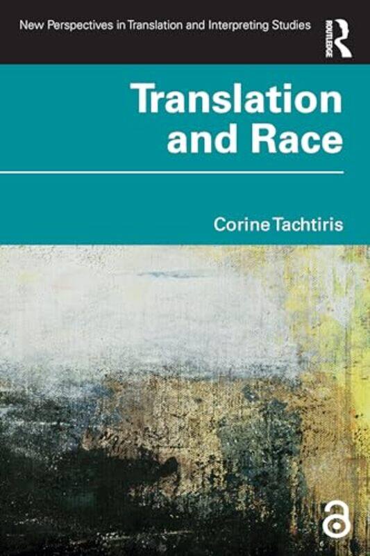 

Translation and Race by Corine Tachtiris -Paperback