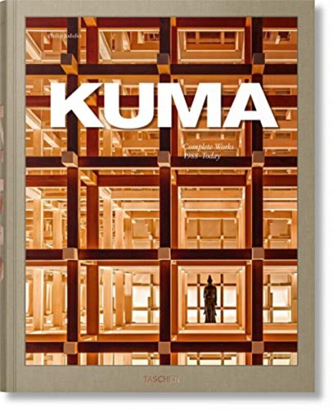 

Kuma Complete Works 1988Today by Philip Jodidio - Hardcover