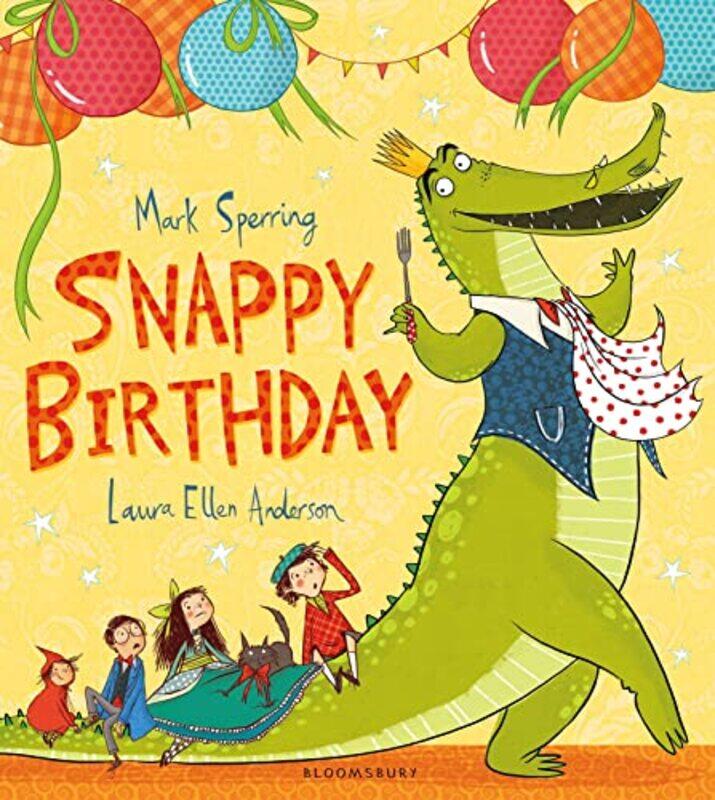 

Snappy Birthday by Mark SperringLaura Ellen Anderson-Paperback