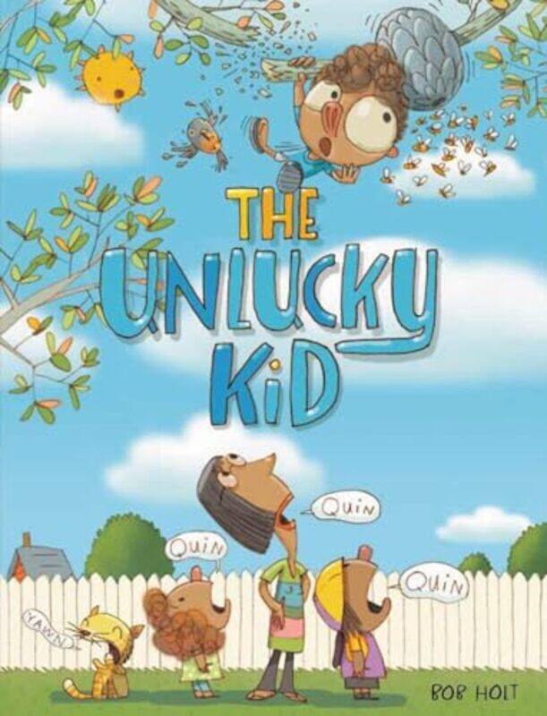 

The Unlucky Kid by Bob Holt-Hardcover