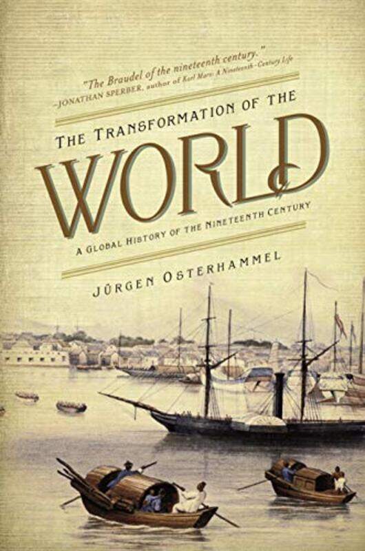 

The Transformation of the World by Jurgen OsterhammelPatrick Camiller-Paperback