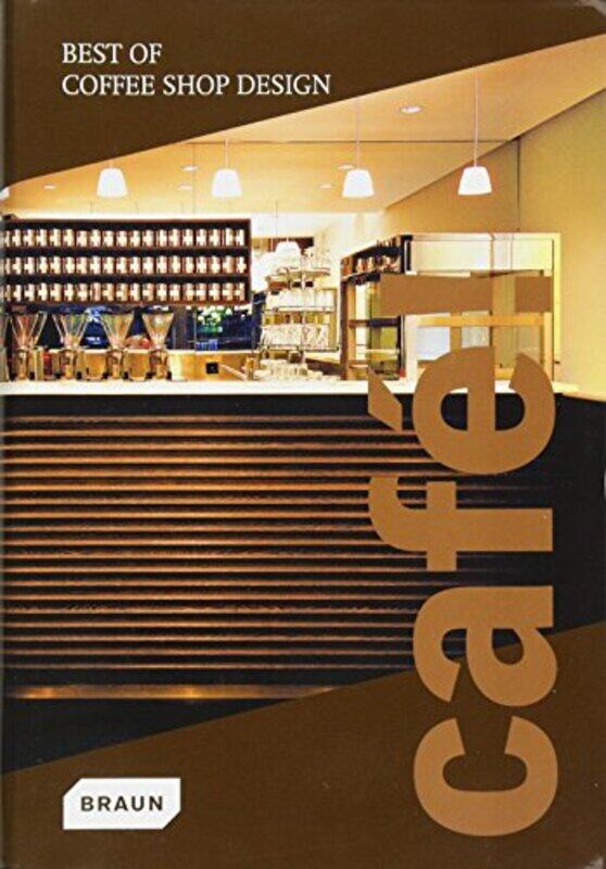

Cafe! Best of Coffee Shop Design, Paperback, By: Braun