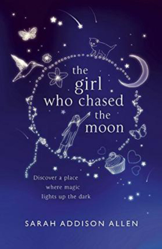 

The Girl Who Chased the Moon, Hardcover Book, By: Sarah Addison Allen