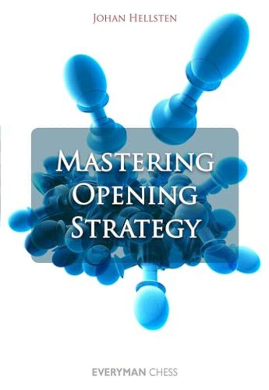 

Mastering Opening Strategy by Johan Hellsten-Paperback