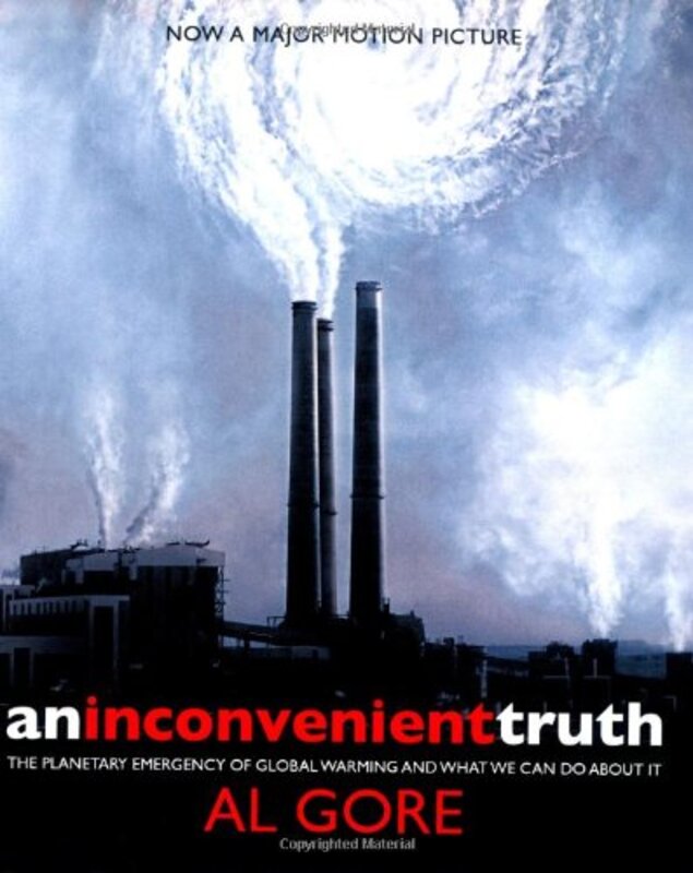 An Inconvenient Truth: The Planetary Emergency of Global Warming and What We Can Do About It, Paperback, By: Al Gore
