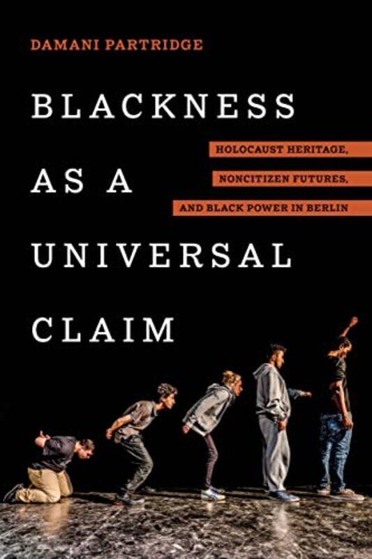 

Blackness As A Universal Claim by Damani J Partridge-Paperback
