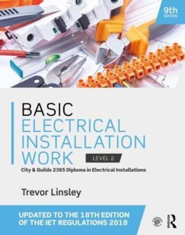 

Basic Electrical Installation Work.paperback,By :Trevor Linsley