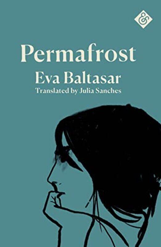

Permafrost by Eva BaltasarJulia Sanches-Paperback