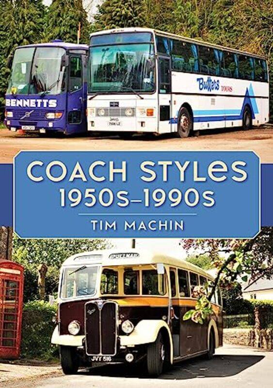 

Coach Styles 1950s1990s by Tim Machin-Paperback