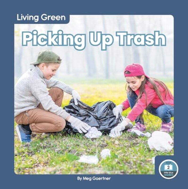

Living Green Picking Up Trash by Dr Luis I Pradanos-Hardcover