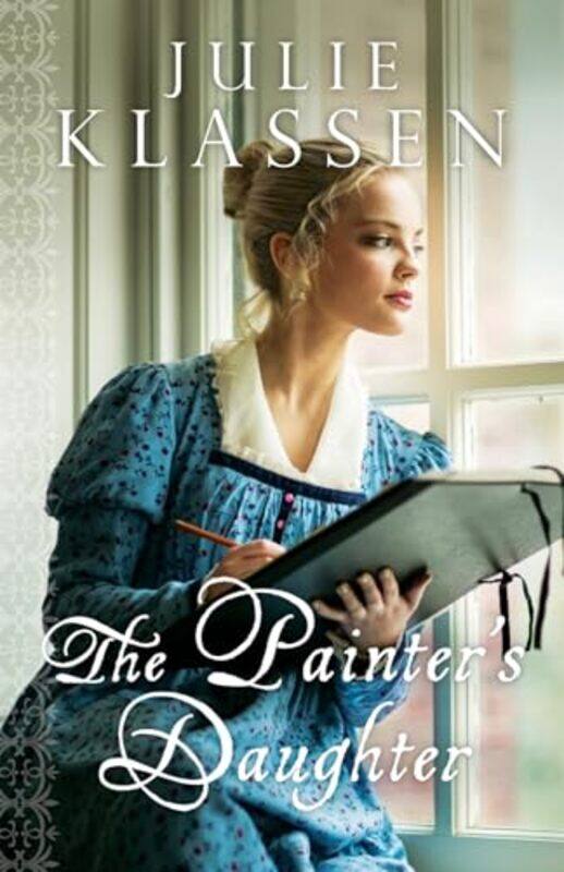 

The Painters Daughter by Julie Klassen-Paperback