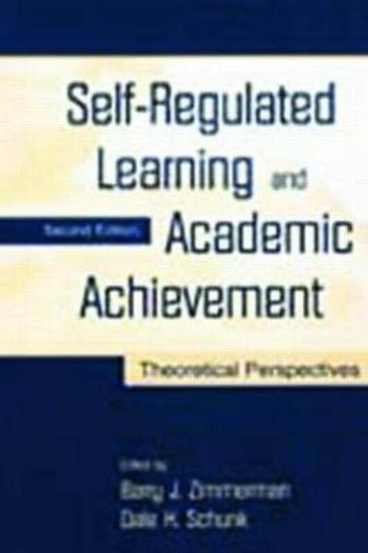 

Self-Regulated Learning and Academic Achievement,Paperback,ByBarry J. Zimmerman