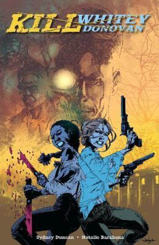 

Kill Whitey Donovan,Paperback,By :Sydney Duncan