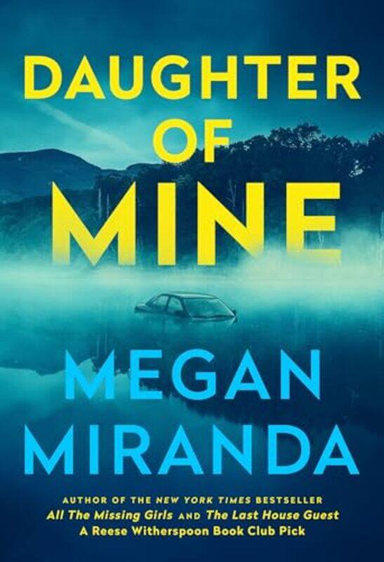 

Daughter of Mine by Megan Miranda-Hardcover