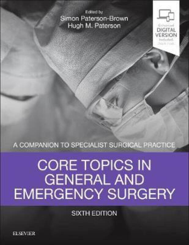 

Core Topics in General & Emergency Surgery.Hardcover,By :Simon Paterson