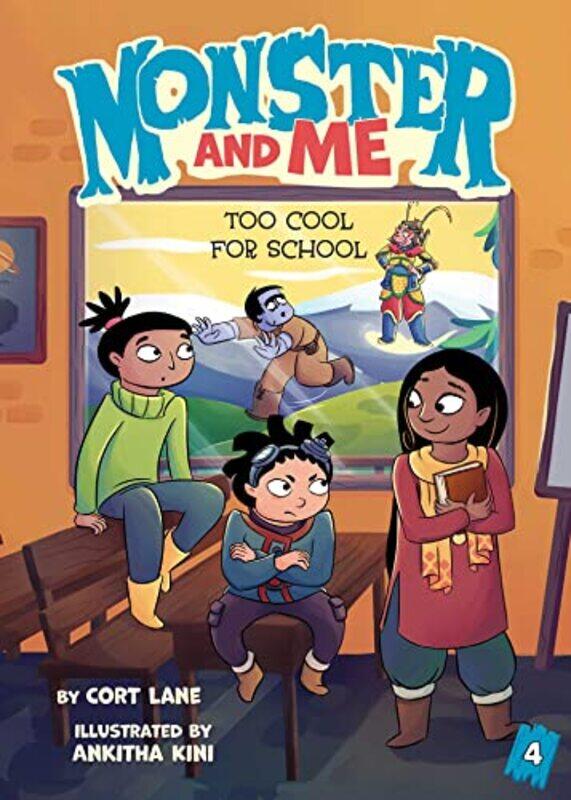 

Monster And Me 4 Too Cool For School by Cort LaneAnkitha Kini-Hardcover