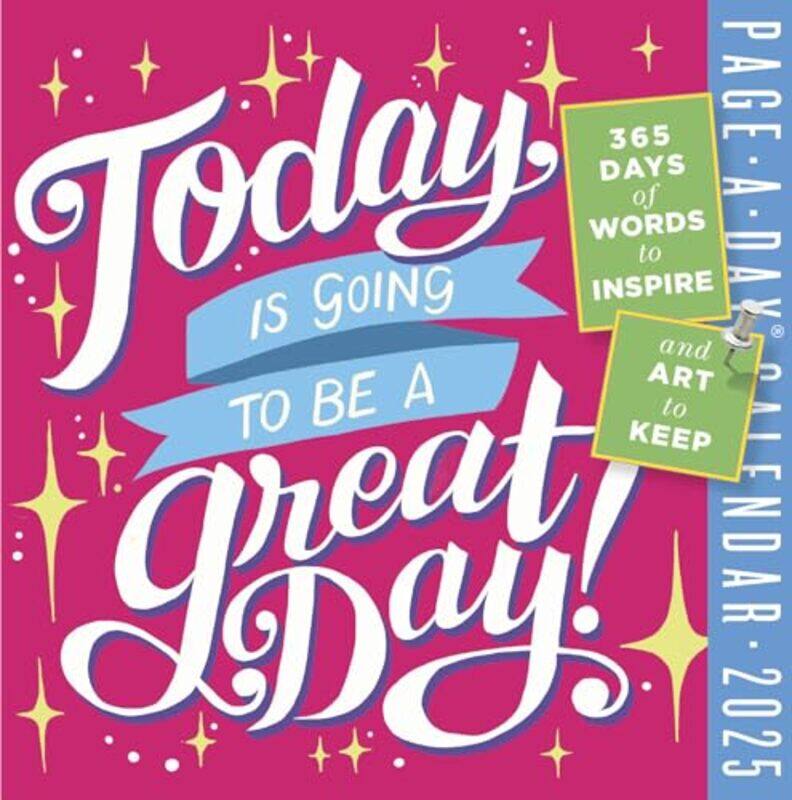 

Today Is Going To Be A Great Day Pageaday Calendar 2025 by Workman Calendars , Paperback