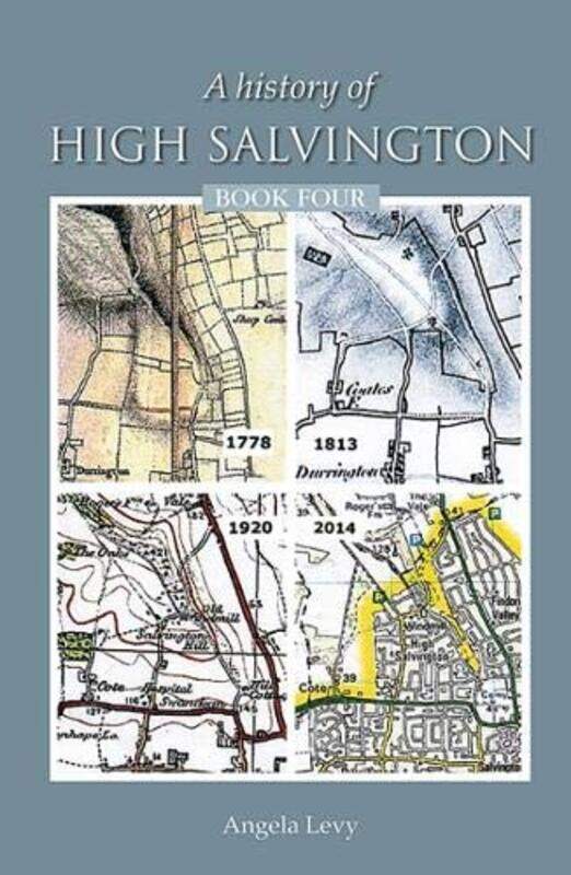 

A History of High Salvington Book 4 by Angela Levy-Paperback