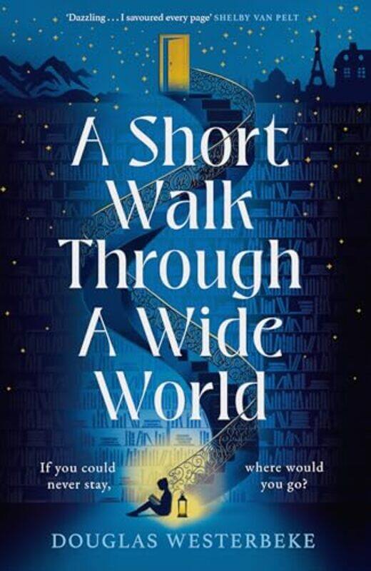 

A Short Walk Through a Wide World by Douglas Westerbeke-Paperback