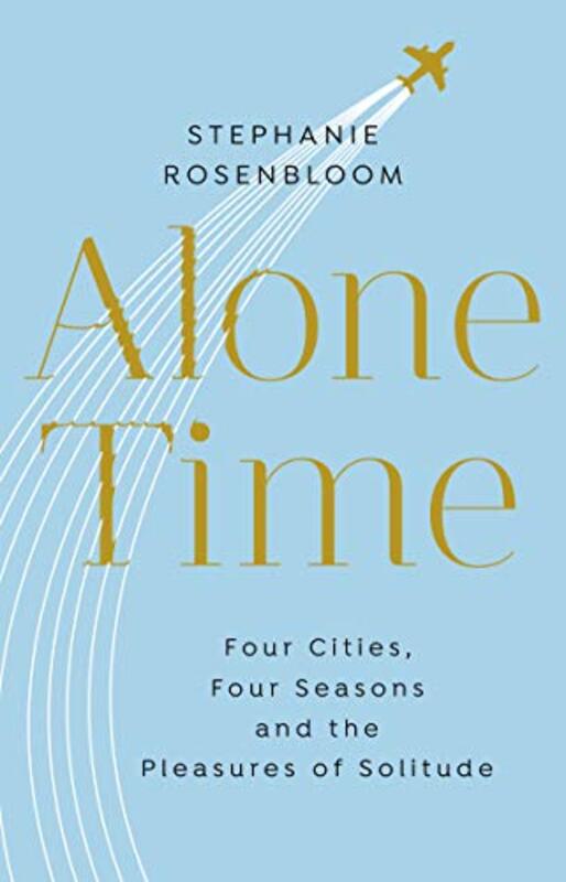 Alone Time by Stephanie Rosenbloom-Paperback