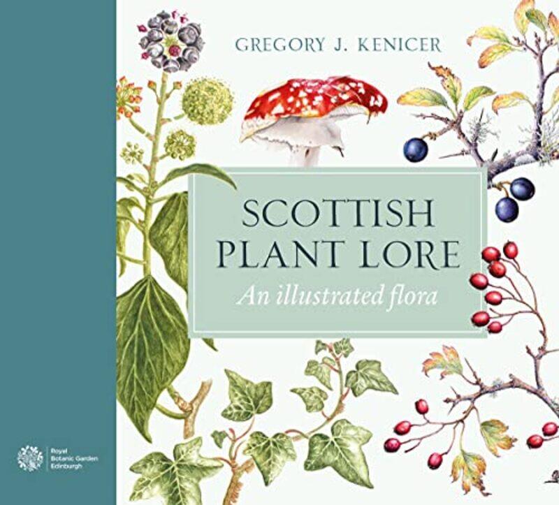 

Scottish Plant Lore by Gregory J Kenicer-Hardcover