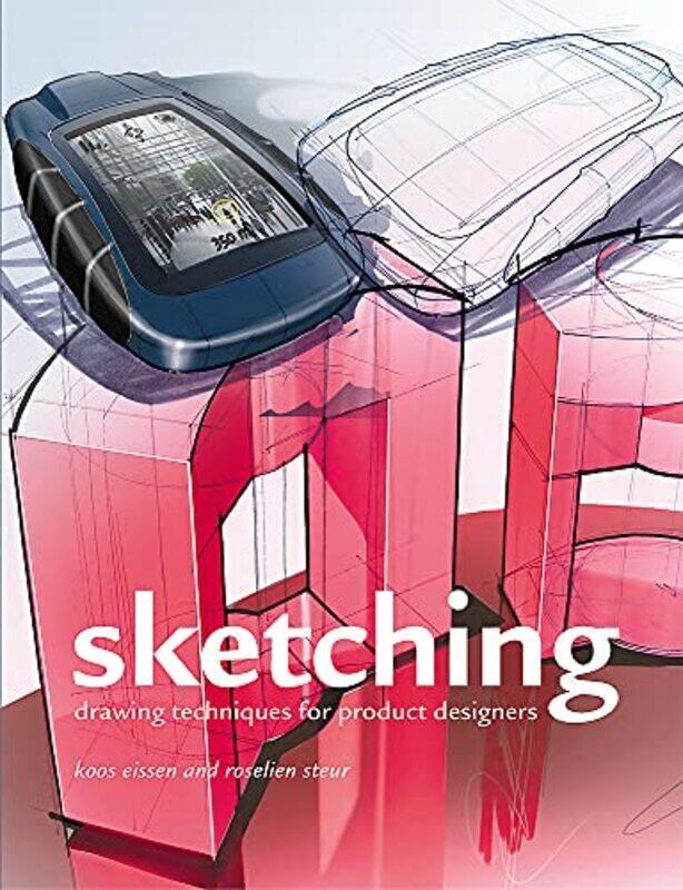 

Sketching Drawing Techniques For Product Designers By Roselien Steur Paperback