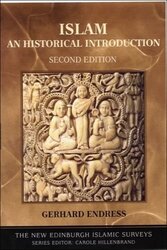 Islam: An Historical Introduction, Paperback Book, By: Gerhard Endress