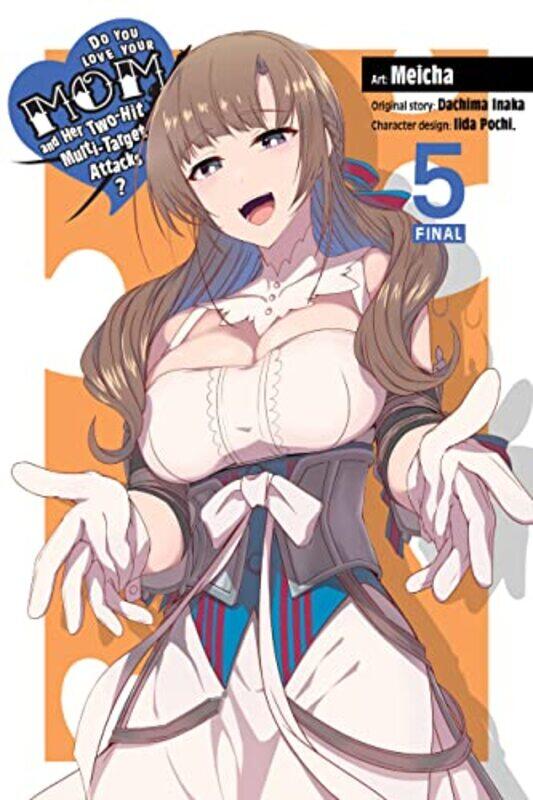 

Do You Love Your Mom V05 By Inaka Dachima - Paperback