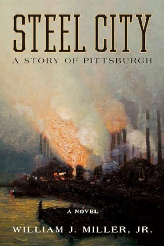 

Steel City By Miller Jr - Paperback