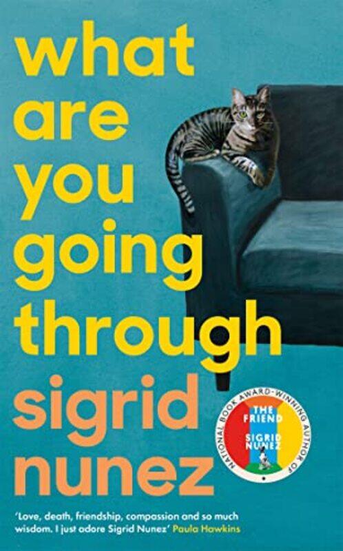 

What Are You Going Through by Sigrid Nunez-Hardcover