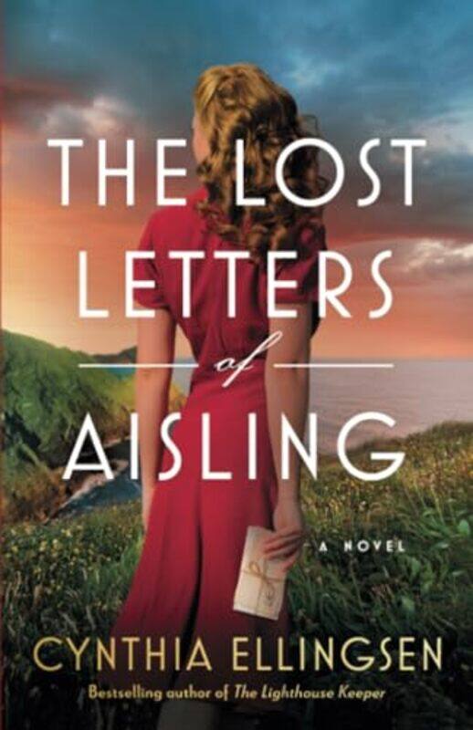 

The Lost Letters of Aisling by Cynthia Ellingsen -Paperback