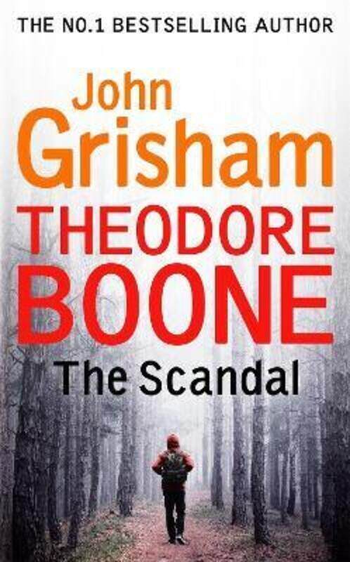 

Theodore Boone: The Scandal: Theodore Boone 6.Hardcover,By :John Grisham