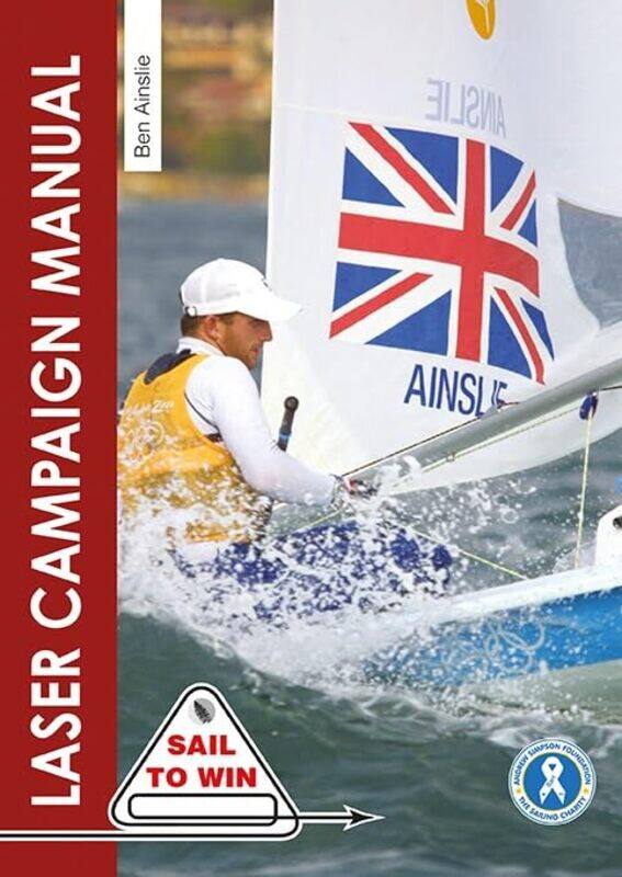 

Laser Campaign Manual,Paperback by Sir Ben Ainslie