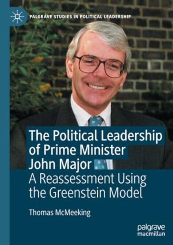 

The Political Leadership of Prime Minister John Major by Mark Graver-Paperback