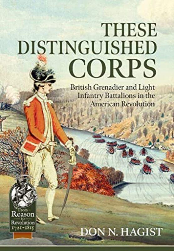 

These Distinguished Corps by Don N Hagist-Paperback