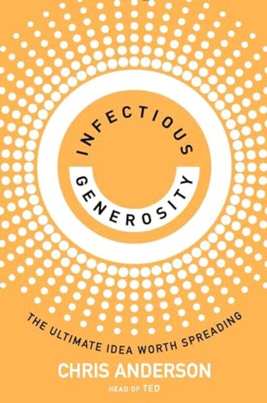 

Infectious Generosity by Perry CarpenterKai Roer-Paperback