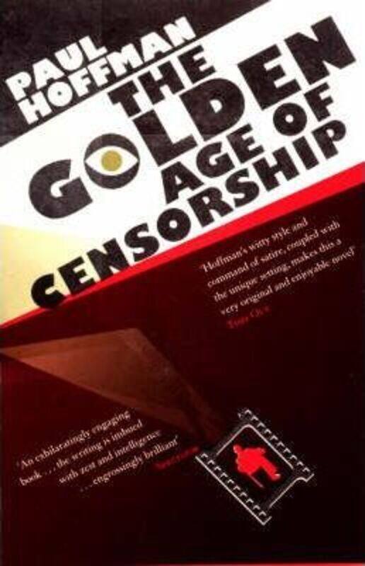 

The Golden Age of Censorship.paperback,By :Paul Hoffman