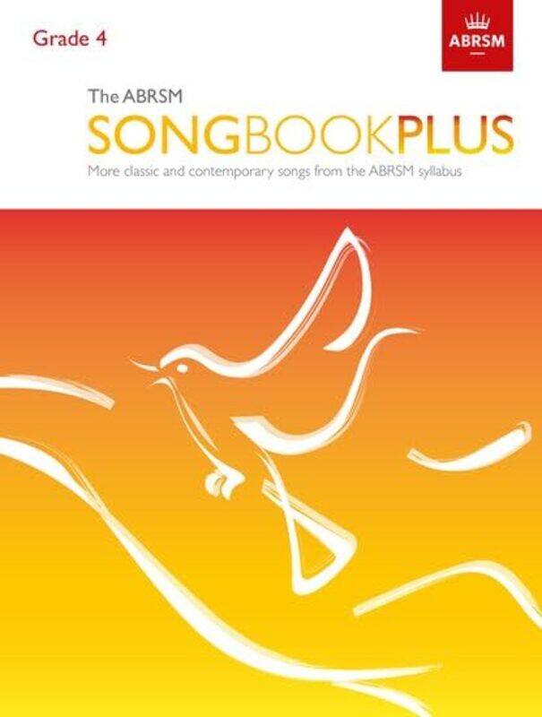 

The Abrsm Songbook Plus Grade 4 More Classic And Contemporary Songs From The Abrsm Syllabus By Abrsm - Paperback