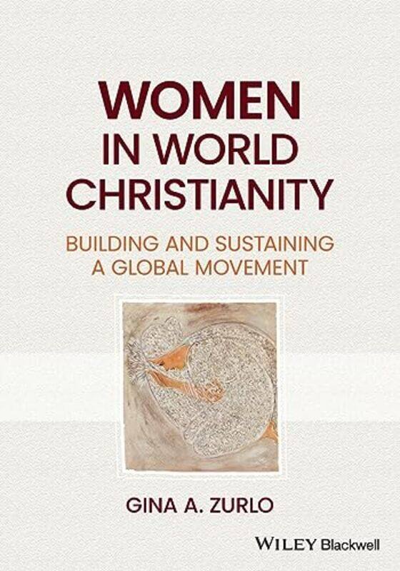 

Women in World Christianity by Gina A Zurlo-Paperback