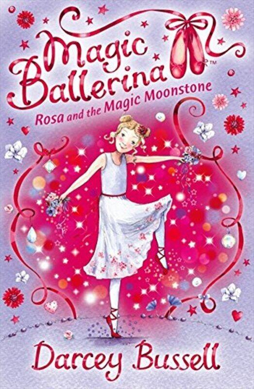 

Rosa and the Magic Moonstone (Magic Ballerina), Paperback, By: Darcey Bussell