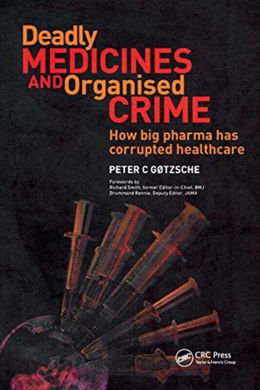 

Deadly Medicines and Organised Crime by Kerstin StutterheimKerstin Stutterheim-Paperback