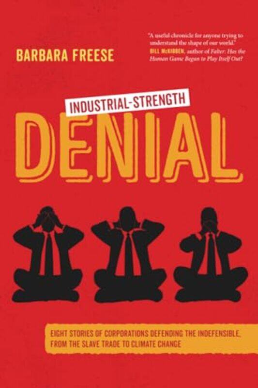 

IndustrialStrength Denial by Barbara Freese-Paperback