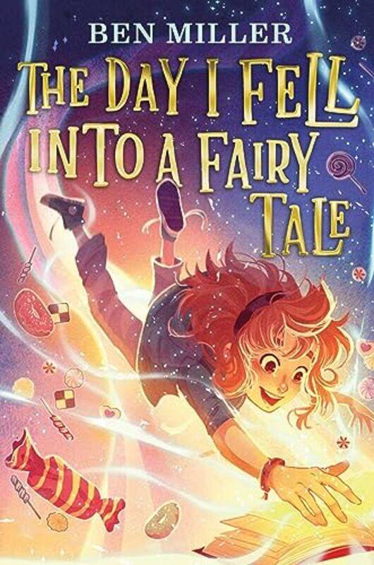 

Day I Fell Into A Fairy Tale By Miller Ben - Hardcover