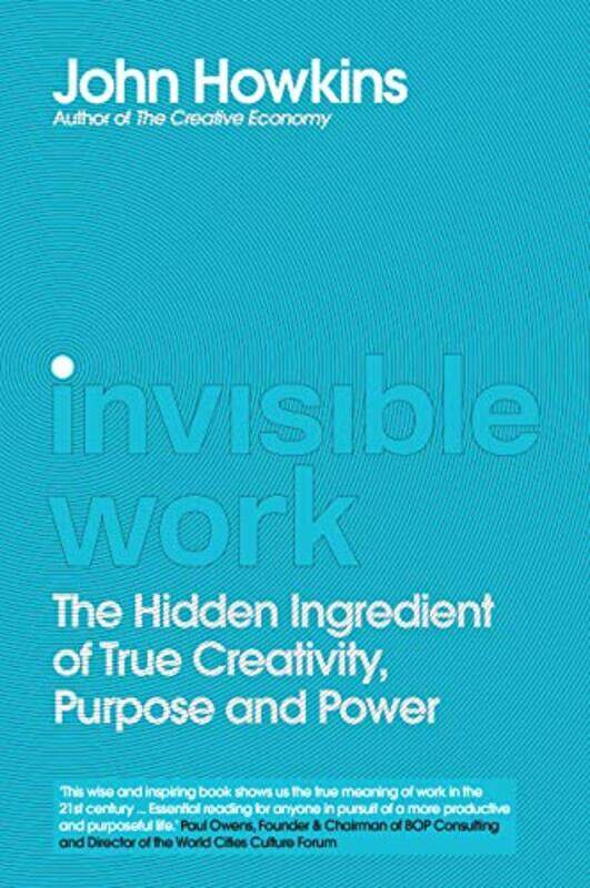 

Invisible Work by John Howkins-Hardcover