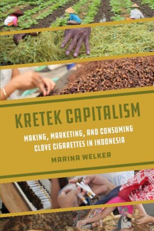 

Kretek Capitalism by Marina Welker -Paperback